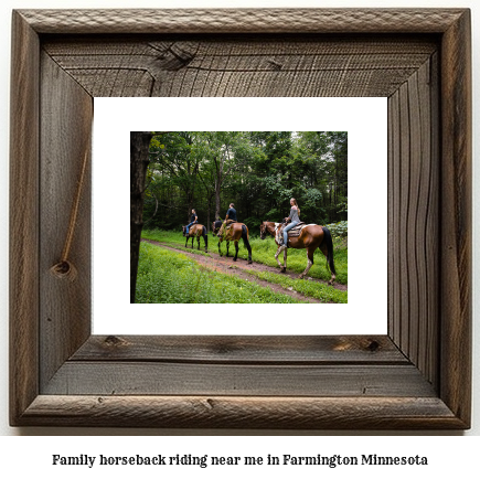 family horseback riding near me in Farmington, Minnesota